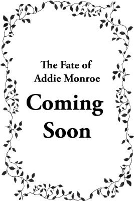 The Fate of Addie Monroe by Jemaja Lindner is coming soon.